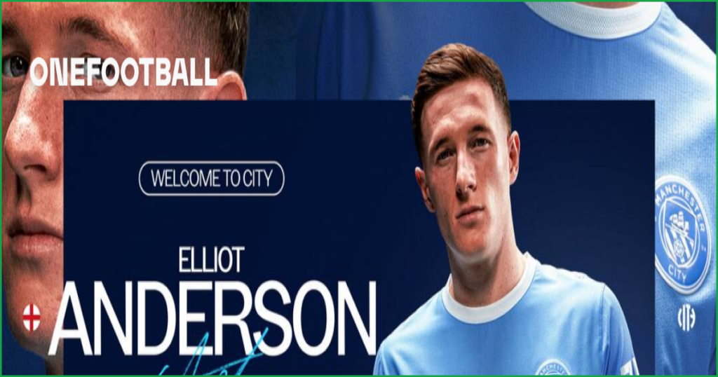 Elliot Anderson Joins Manchester City on Five-Year Deal