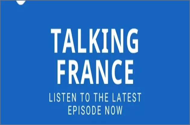 Talking France Podcast Reviews Summer Heat, Strikes, and Politics